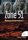 [9782357843103] Zone 51 - Menaces extraterrestres ?
