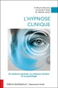 [9782358052474] L'hypnose clinique - En médecine générale, en médecine dentaire et en psychologie