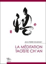 [9782360470457] La méditation taoïste ch'an