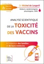 [9782360470785] Analyse scientifique de la toxicité des vaccins - A l'intention des familles et de leurs médecins