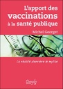[9782703310426] L'apport des vaccinations à la santé publique