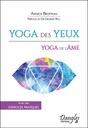 [9782703312215] Yoga des yeux - Yoga de l'âme - Avec des exercices pratiques