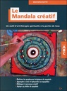 [9782733913611] Le Mandala créatif - Un outil d'art-thérapie spirituelle à la portée de tous