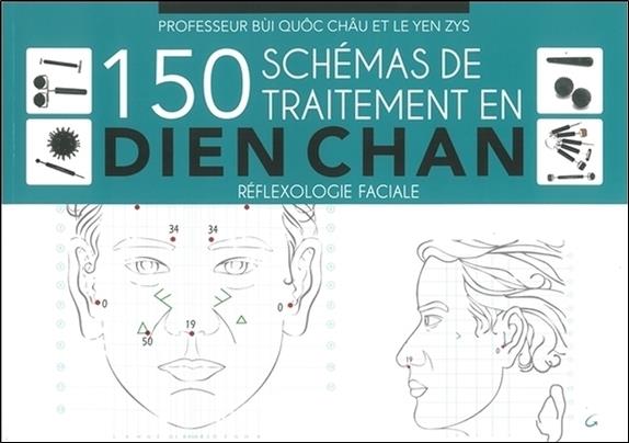 150 schémas de traitement en Dien Chan - Réflexologie faciale