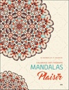 [9782898085994] Mandalas Plaisir - Coloriage art-thérapie - 40 mandalas à colorier