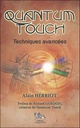 [9782911806957] Quantum touch : techniques avancées