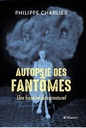 [9791021023048] Autopsie des fantomes