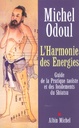 [9782226133731] L'harmonie des énergies. Guide de la pratique taoïste