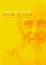 [9782351180501] Henri le Saux ; christianisme et spiritualité indienne
