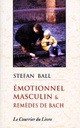 [9782702903629] Emotionnel masculin et remedes de bach
