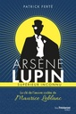 [9782813225245] Arsène Lupin, supérieur inconnu ; la clé de l'oeuvre codée de Maurice Leblanc