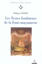 [9782844544483] Les textes fondateurs de la franc-maçonnerie