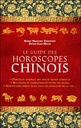 [9782813205308] Le guide des horoscopes chinois