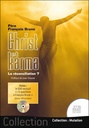 [9782357842021] Christ et karma - La réconciliation ? (Livre + DVD)