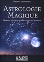 [9782367360126] Astrologie magique ; manuel d'astrologie pratique du magiste