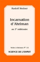 [9782881891359] Incarnation d'Ahriman au 3e millénaire
