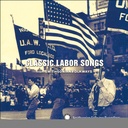 [0093074016626] Classic Labor Songs
