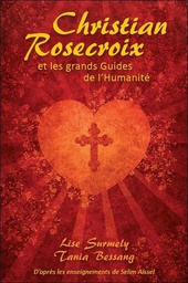 [9782351952122] Christian Rosecroix et les grands Guides de l'Humanité