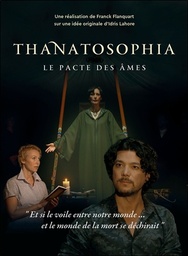 [9782351953211] Thanatosophia - Le pacte des âmes - DVD