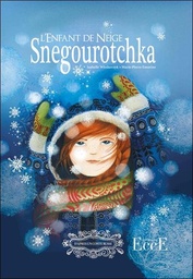 [9782351953662] Snegourotchka - L'Enfant de Neige