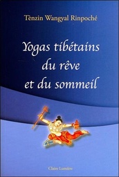 [9782354540548] Yogas tibétains du rêve et du sommeil