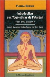 [9782356620798] Introduction aux Yoga-sûtras de Patanjali - Vijnana Bikshu