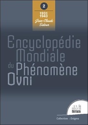 [9782357841062] Encyclopédie mondiale du phénomène Ovni Tome 2 : 1931 - 1943