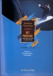 [9782490339044] Net Profiling - Appréhender les profils des cybercriminels