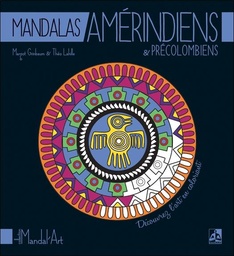 [9782703311027] Mandalas Amérindiens & Précolombiens