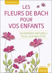 [9782703311966] Les Fleurs de Bach pour vos enfants - 38 remèdes naturels pour leur bien-être