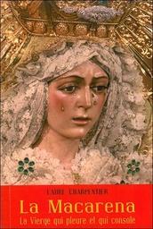 [9782733912706] La Macarena - La Vierge qui pleure et qui console