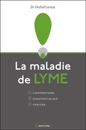 [9782733914038] La maladie de Lyme - Comprendre - Diagnostiquer - Traiter