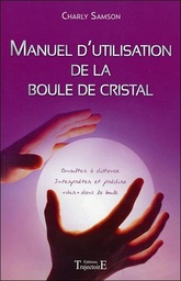 [9782841972050] Manuel d'utilisation de la boule de cristal - Consulter à distance