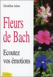 [9782846390477] Fleurs de Bach - Ecoutez vos émotions