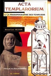 [9782847730067] Acta Templarorium - Prosopographie templiers