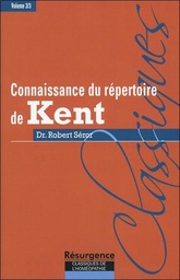 [9782874340031] Connaissance du répertoire de Kent - T. 3
