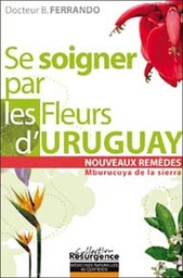 [9782874340277] Se soigner par les fleurs d'Uruguay
