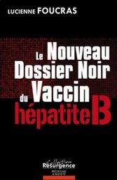 [9782874340451] Nouveau Dossier Noir du vaccin hépatite B