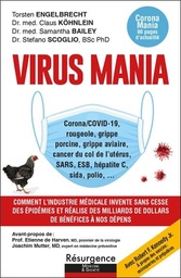 [9782874341830] Virus Mania - Corona/COVID-19, rougeole, grippe porcine, grippe aviaire, cancer du col de l'utérus, SARS, ESB