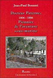 [9782878940459] Dr Payerne - Pionnier de l'aventure sous-marine
