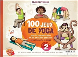 [9782890929234] 100 jeux de yoga - Pour la concentration et les émotions positives avec Namasté le singe