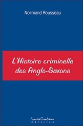 [9782892392951] Histoire criminelle des Anglo-Saxons