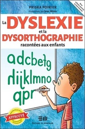 [9782896629817] La dyslexie et la dysorthographie racontées aux enfants