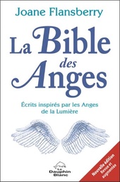 [9782897883867] La Bible des Anges - Ecrits inspirés par les Anges de la Lumière