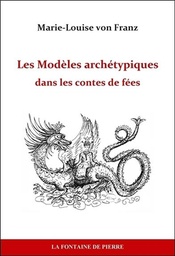 [9782902707645] Les Modèles archétypiques dans les contes de fées