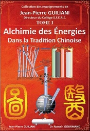 [9782906588615] Alchimie des énergies dans la Tradition chinoise Tome 1