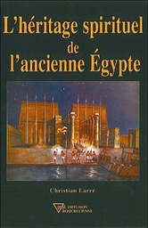 [9782908534719] Héritage spirituel de l'Ancienne Égypte