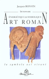 [9782909507163] Dictionnaire de l'art roman - Nvelle éd.