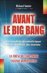[9782913281431] Avant le big bang - La thèse du zéro-infini
