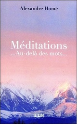 [9782919537389] Méditations... Au-delà des mots...